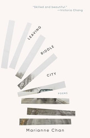 Leaving Biddle City by Marianne Chan, 9781956046298