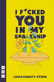 I F*cked You in My Spaceship by Louis Emmitt-Stern, 9781839042553