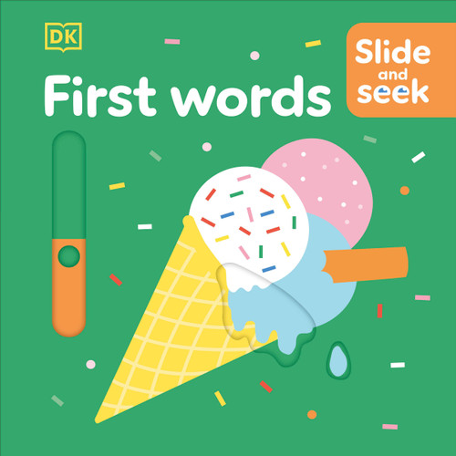Slide and Seek First Words by DK, 9780744069907