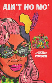 Ain't No Mo' by Jordan E. Cooper, 9781636702025