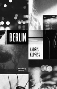 Berlin - 9781960385147 by Andris Kupriss, Ian Gwin, 9781960385147