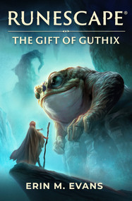 RuneScape: The Gift of Guthix by Erin M. Evans, 9781803365213