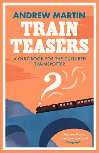 Train Teasers by Andrew Martin, 9781788163958
