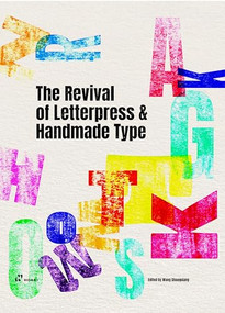 The Revival of Letterpress and Handmade Type by Wang Sahoqiang, 9788419220776
