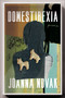 Domestirexia (Poems) by JoAnna Novak, 9781593767631