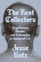 The Rent Collectors (Exploitation, Murder, and Redemption in Immigrant LA) by Jesse Katz, 9781662601736