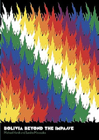 Bolivia beyond the Impasse by Michael Hardt, Sandro Mezzadra, 9781942173977
