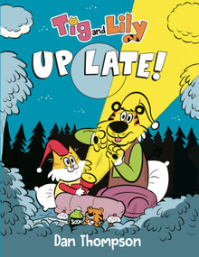 Tig and Lily: Up Late! ((A Graphic Novel)) - 9780593486344 by Dan Thompson, 9780593486344