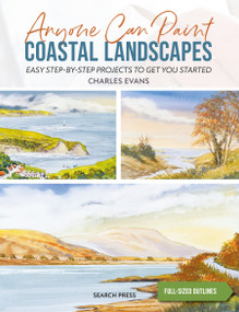 Anyone Can Paint Coastal Landscapes (6 easy step-by-step projects to get you started) by Charles Evans, 9781800921498
