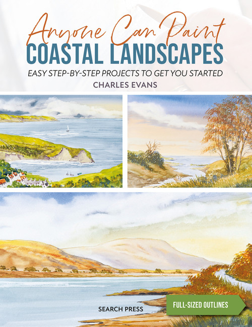 Anyone Can Paint Coastal Landscapes (6 easy step-by-step projects to get you started) by Charles Evans, 9781800921498