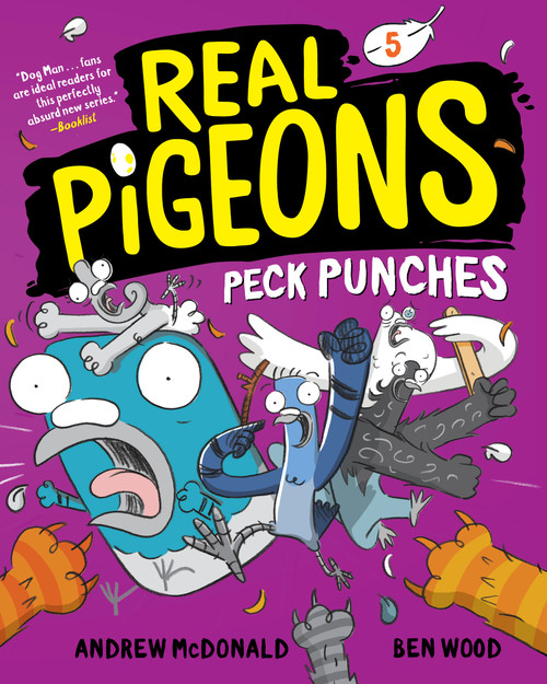 Real Pigeons Peck Punches (Book 5) - 9780593427231 by Andrew McDonald, Ben Wood, 9780593427231