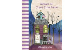 Manual de casas encantadas (Haunted Houses Handbook) (Spanish Edition) by Mónica Carretero, Mónica Carretero, 9788415241003