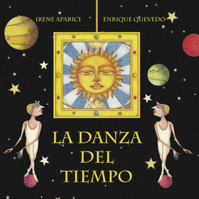 La danza del tiempo (The Dance of Time) (Spanish Edition) by Irene Aparici, Enrique Quevedo, 9788416078042
