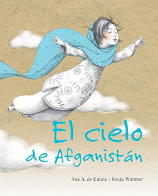 El cielo de Afganistán (The Sky of Afghanistan) (Spanish Edition) by Ana Eulate, Sonja Wimmer, 9788415503002