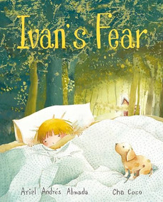 Ivan's Fear by Ariel Andrés Almada, Cha Coco, Jon Brokenbrow, 9788415784289