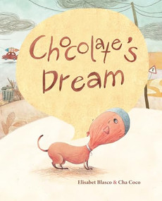 Chocolate's Dream by Elisabeth Blasco, Cha Coco, Jon Brokenbrow, 9788416147502