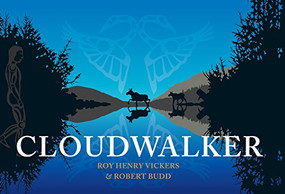 Cloudwalker by Roy Henry Vickers, Robert Budd, 9781550176193