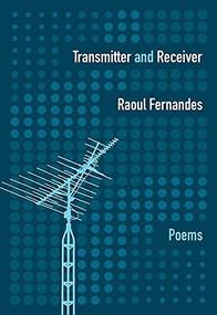 Transmitter and Receiver by Raoul Fernandes, 9780889713093