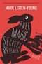Free Magic Secrets Revealed by Mark Leiren-Young, 9781550176070