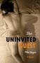 The Uninvited Guest by John Degen, 9780889712164