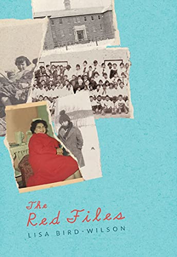 The Red Files by Lisa Bird-Wilson, 9780889713161