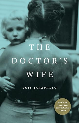 The Doctor's Wife - 9781938103568 by Luis Jaramillo, 9781938103568