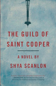 The Guild of Saint Cooper by Shya Scanlon, 9781936873616