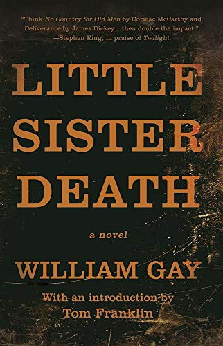 Little Sister Death (A Novel) by William Gay, Tom Franklin, 9781941088586
