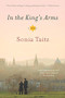 In the King's Arms (A Novel) by Sonia Taitz, 9780975561867