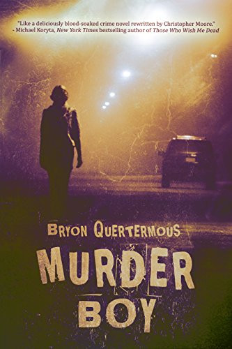 Murder Boy by Bryon Quertermous, 9781940610276