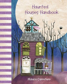 Haunted Houses Handbook by Mónica Carretero, Mónica Carretero, Jon Brokenbrow, 9788415241058