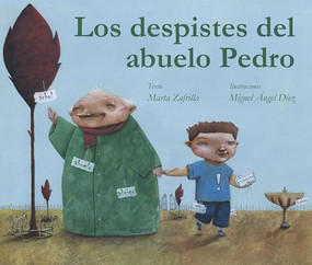 Los despistes del abuelo Pedro (Grandpa Monty's Muddles) (Spanish Edition) by Marta Zafrilla, Miguel Ángel Díez, 9788415241096