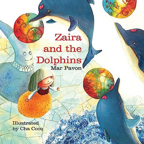Zaira and the Dolphins by Mar Pavón, Cha Coco, Jon Brokenbrow, 9788415241652