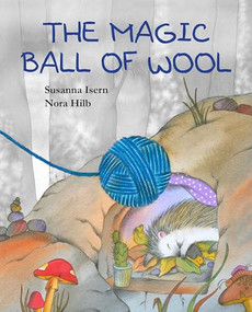 The Magic Ball of Wool by Susanna Isern, Nora Hilb, Jon Brokenbrow, 9788415619895