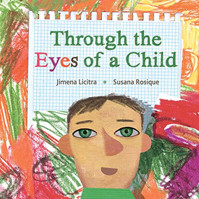 Through the Eyes of a Child by Jimena  Licitra, Susana Rosique, Jon Brokenbrow, 9788415784524