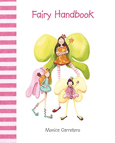 Fairy Handbook by Mónica Carretero, Mónica Carretero, Jon Brokenbrow, 9788493781491
