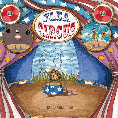 Flea Circus by Mónica Carretero, Mónica Carretero, Jon Brokenbrow, 9788493824006