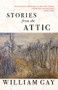 Stories from the Attic by William Gay, 9781950539963