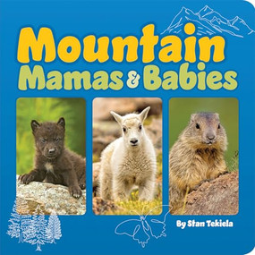 Mountain Mamas & Babies by Stan Tekiela, 9781647553593