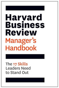 Harvard Business Review Manager's Handbook (The 17 Skills Leaders Need to Stand Out) - 9781633692114 by Harvard Business Review, 9781633692114