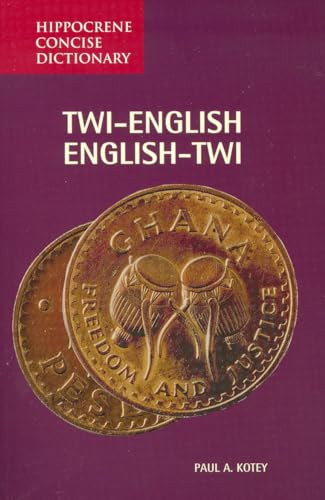 Twi-English/English-Twi Concise Dictionary by Paul A. Kotey, 9780781802642