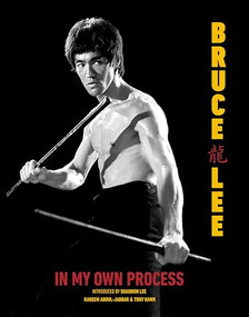 In My Own Process by Bruce Lee, Shannon Lee, Kareem Abdul-Jabbar, Tony Hawk, Jackie Chan, 9781905662876
