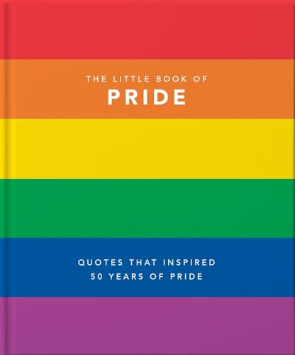 Little Book of Pride (Quotes that Inspired 50 Years of Pride) by Orange Hippo!, 9781911610465