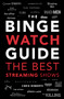 The Ultimate Bingewatching Guide (The best television and streaming shows reviewed) by Chris Roberts, 9781787395367