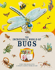 Paperscapes: The Incredible World of Bugs (Turn This Book Into a Creepy-Crawly Work of Art) by Melanie Hibbert, 9781783125807