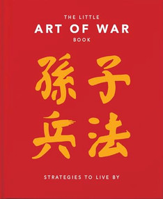 The Little Book of the Art of War: Strategies to Live By by Orange Hippo!, 9781911610632