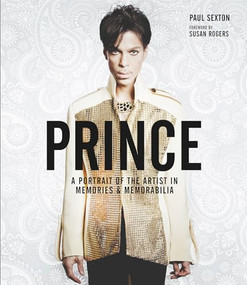 Prince: A Portrait of the Artist in Memories & Memorabilia by Paul Sexton, 9781787391642