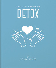 The Little Book of Detox by Sonia Jones, 9781911610908