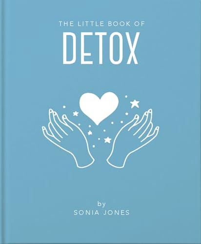 The Little Book of Detox by Sonia Jones, Sonia Jones, 9781911610908
