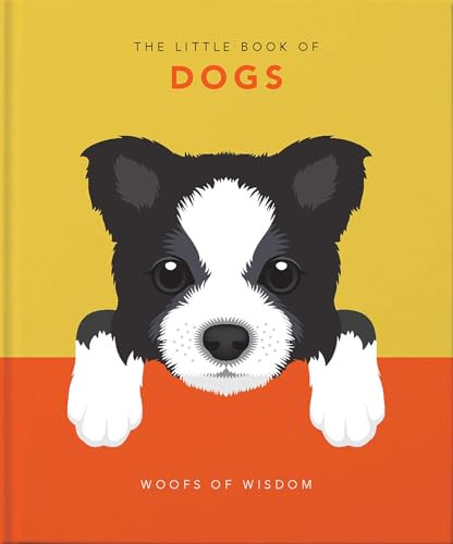 The Little Book of Dogs (Woofs of Wisdom) by Orange Hippo!, 9781911610953